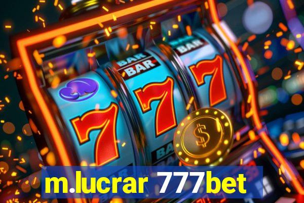 m.lucrar 777bet